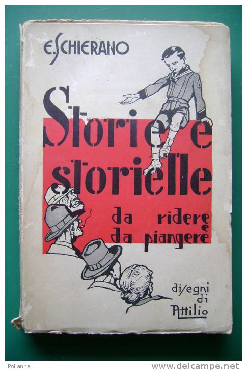 PEO/11 Schierano STORIE E STORIELLE DA RIDERE E DA PIANGERE Tip.Michelerio 1937/Disegni Di Attilio Mussino - Antiguos