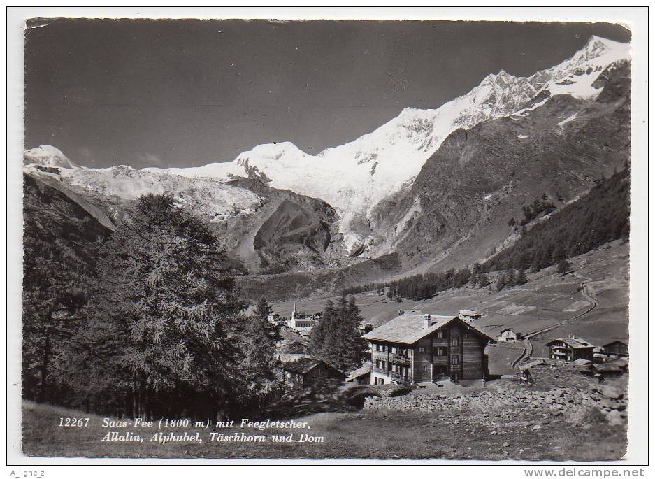 Ref 60 CPSM SUISSE SAAS FEE Allalin Alphubel Taschhorn Und Dom Cachet Postale Lausanne 1963 - Saas Im Prättigau