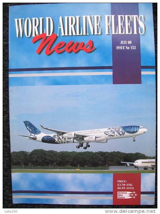 RIVISTA WORLD AIRLINE FLEETS LUGLIO 2000 N°153 Aviazione Aerei - Transportation