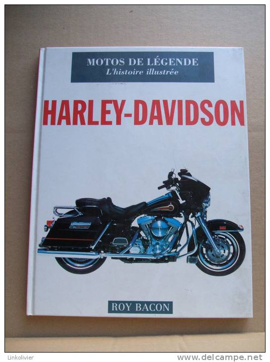 HARLEY DAVIDSON - Motos De Légende - L´Histoire Illustrée - Roy Bacon 1995 - Moto