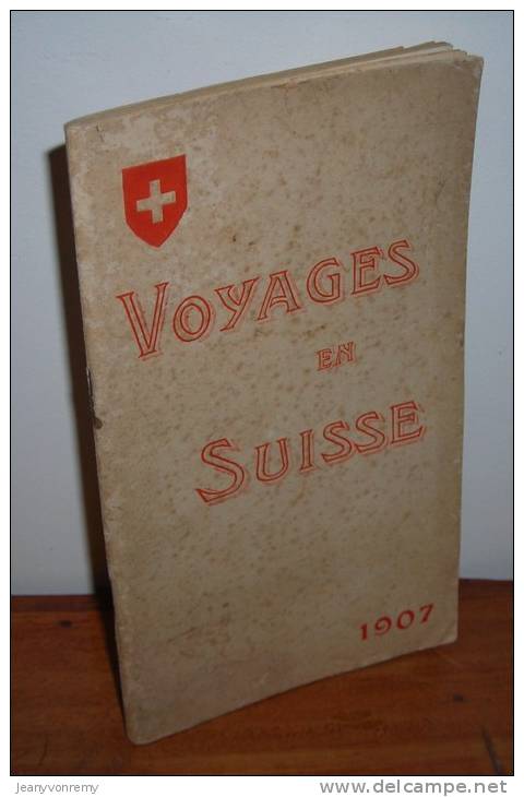 Voyages En Suisse. Agence Officielle Des Chemins De Fer Federaux. 1907. - Ferrocarril & Tranvías