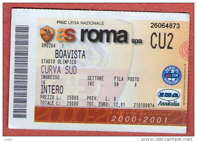 AS ROMA ( Italy ) - BOAVISTA ( Portugal ) * Italia Football Ticket Billet Soccer Futbol Futebol Foot Calcio - Match Tickets