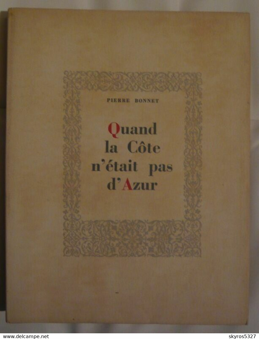 Quand La Côte N'était Pas D'Azur - Côte D'Azur