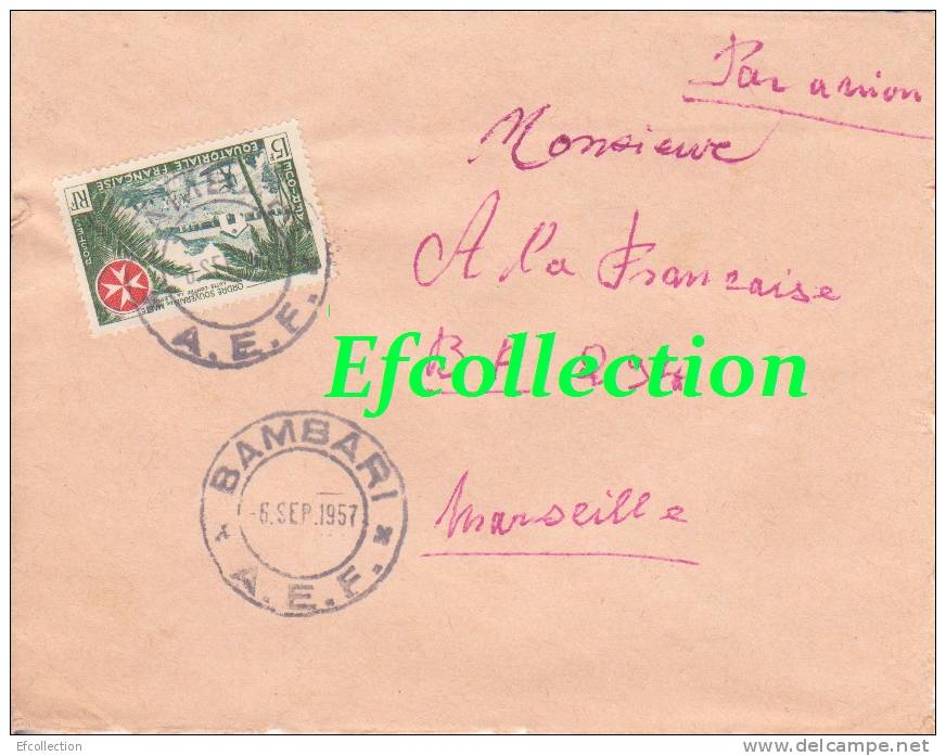 BAMBARI - OUBANGUI - Afrique,colonies Francaises,avion,lettre Pour La France,marcophilie - Covers & Documents