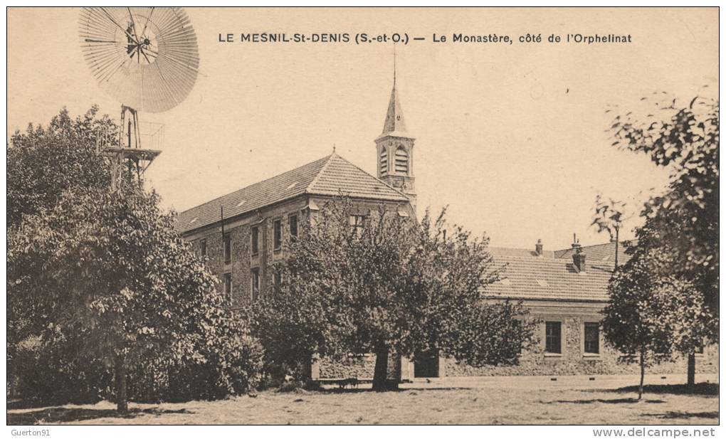 ( CPA 78 )  LE MESNIL-SAINT-DENIS  /  Le Monastère, Côté De L' Orphelinat  -  Éolienne  - - Le Mesnil Saint Denis