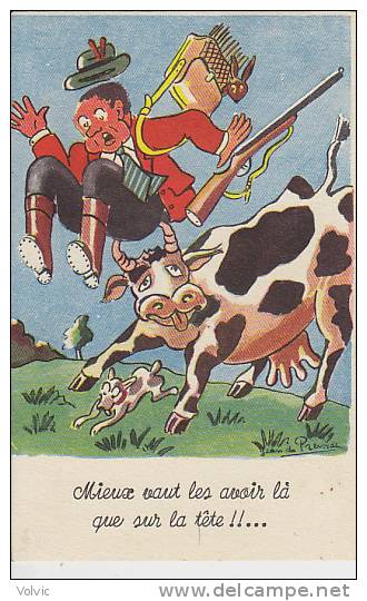 - Carte Humour Chasseur Et Vache- Mieux Vaut Les Avoir Là Que Sur La Tête - Jean De Preissac - - Preissac