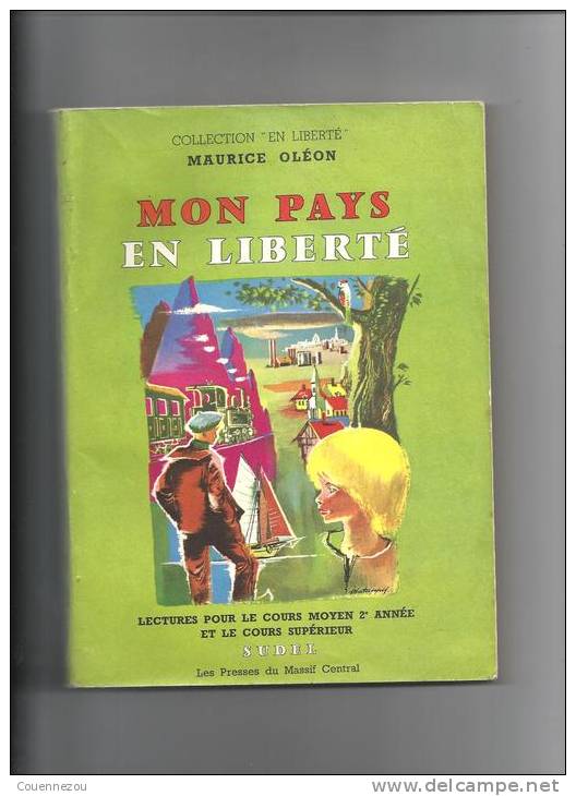 MON PAYS EN LIBERTE   M Oleon  Cours Moyen 2 Eme Annee1961          SCOLAIRE - 6-12 Jahre