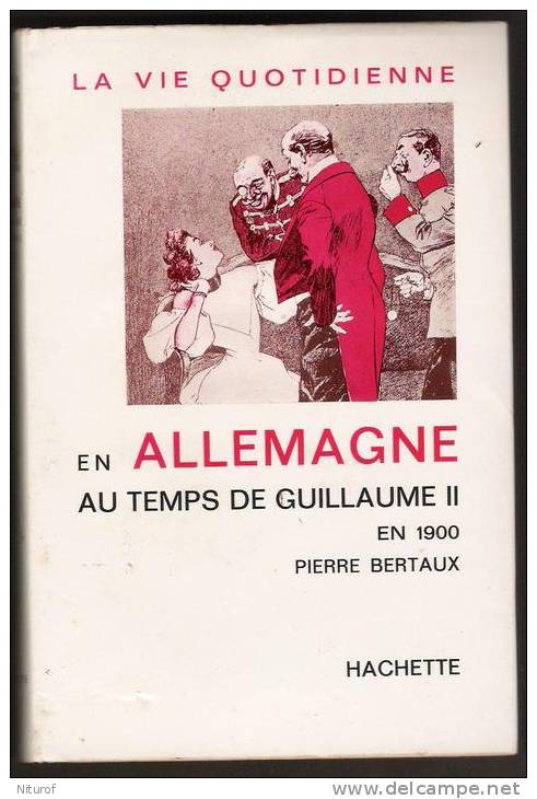 LA VIE QUOTIDIENNE EN ALLEMAGNE Au Temps De Guillaume II En 1900 - Histoire