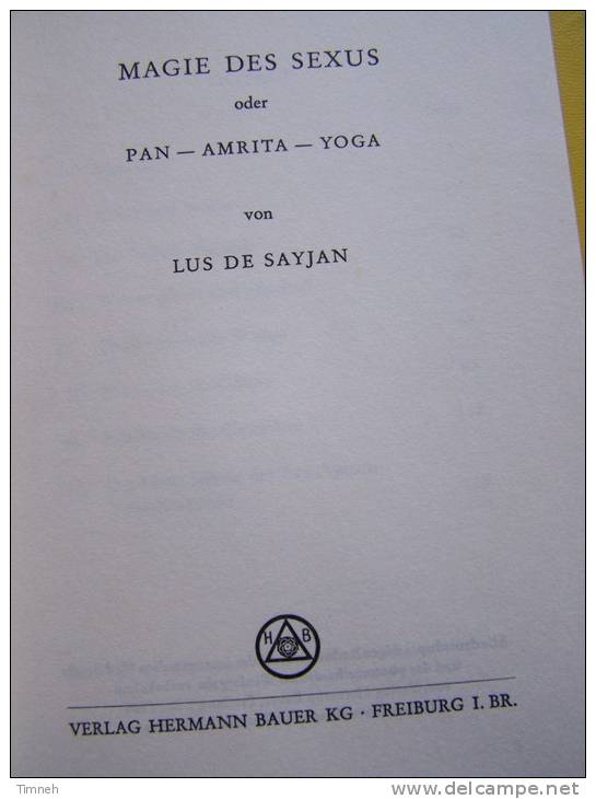 MAGIE DES SEXUS Oder PAN AMRITA YOGA Von LUS DE SAYJAN - 1966 VERLAG HERMANN BAUER - Autres & Non Classés