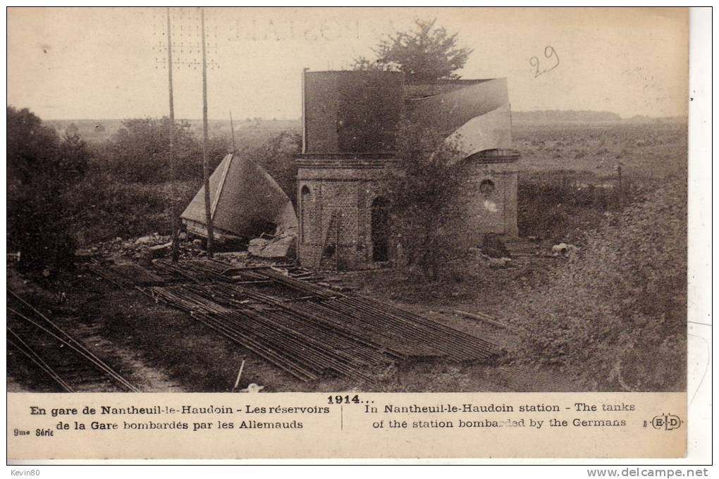 60 NANTEUIL LE HAUDOIN 1914 Les Réservoirs De La Gare Bombardés Par Les Allemands - Nanteuil-le-Haudouin