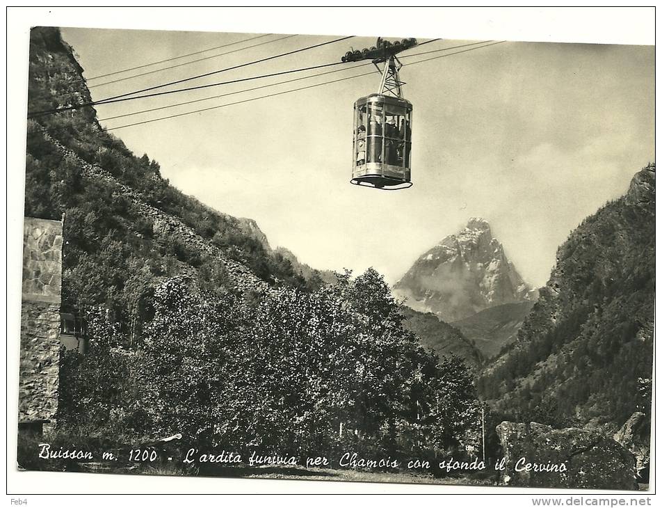BUISSON - L'ARDITA FUNIVIA PER CHAMOIS CON SFONDO IL CERVINO  -   VIAGGIATA 1961  *(val727) - Aosta