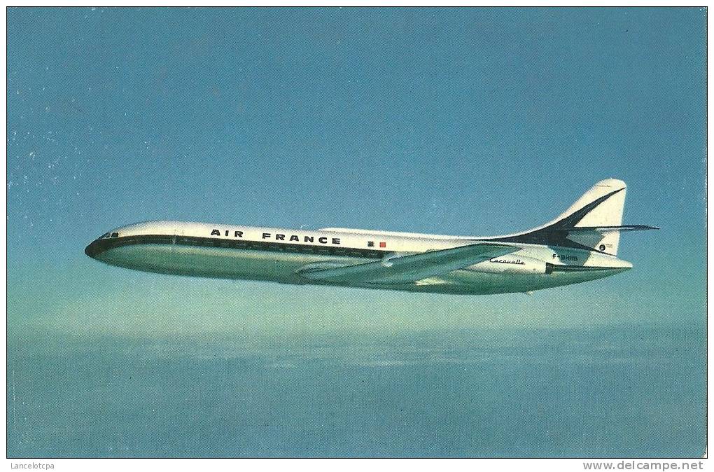 CARAVELLE AIR FRANCE - 1946-....: Modern Era