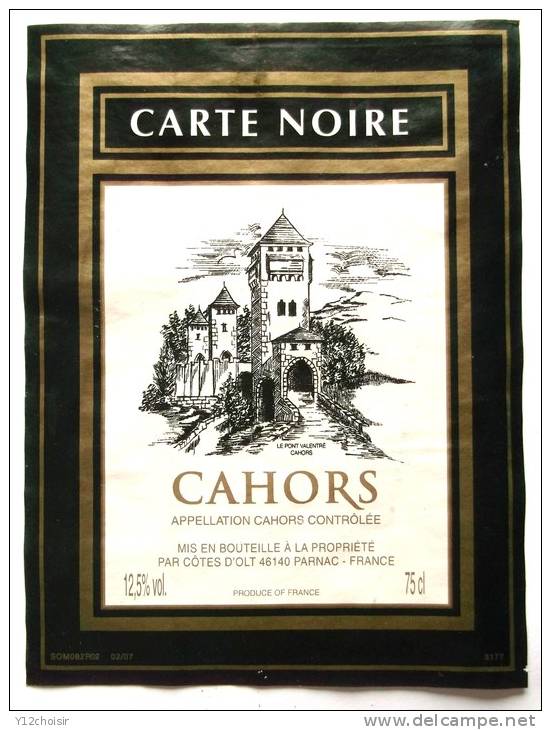 ETIQUETTE VIN ROUGE CARTE NOIRE CAHORS LE PONT VALENTRE COTES D OLT  PARNAC - Cahors