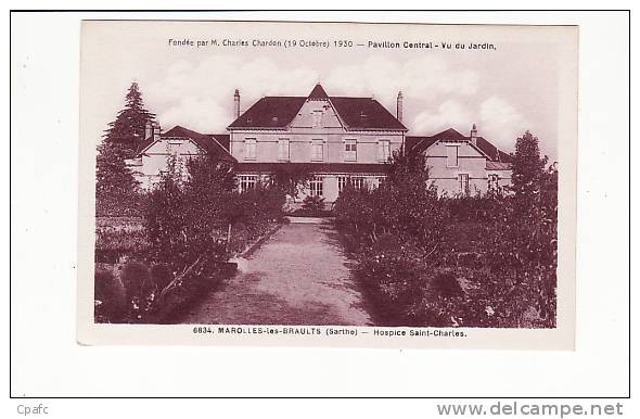 Carte 1930 MAROLLES LES BRAULTS / HOSPICE ST CHARLES : Pavillon Central (fondé Par Charles Chardon) - Marolles-les-Braults