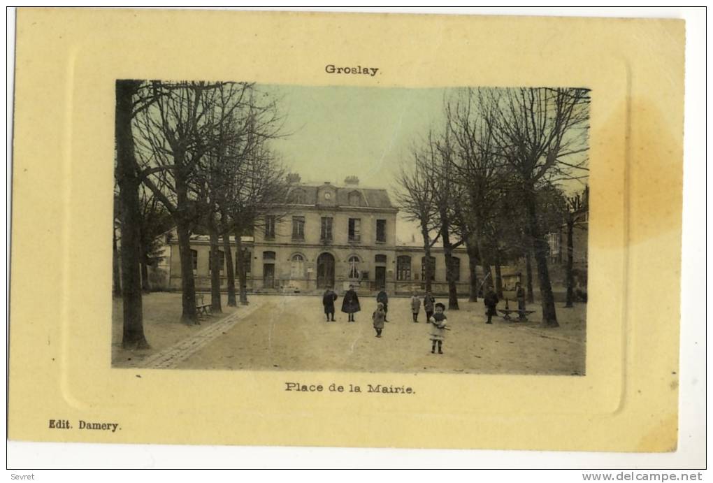 GROSLAY. - Place De La Mairie - Groslay