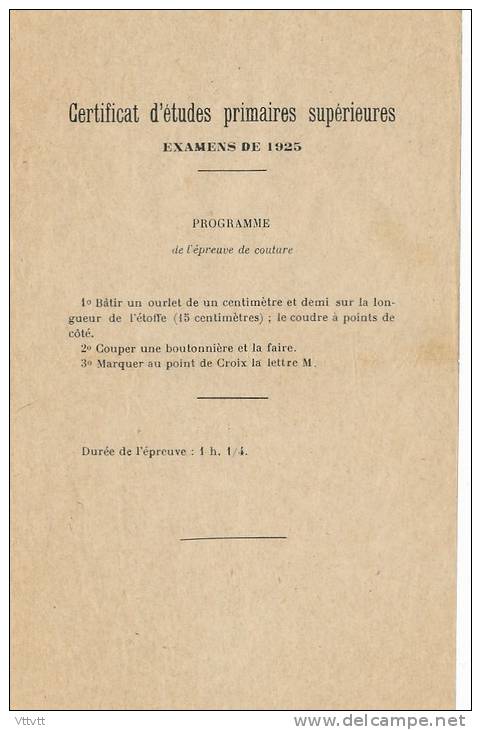 Examens De 1925, Certificat D'Etudes Primaires Supérieures : Programme De L'épreuve De Couture, Ourlet, Boutonniere... - Diplomi E Pagelle