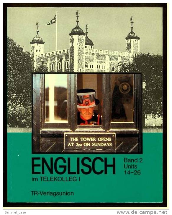 Telekolleg I Englisch , Band 2 , Units 14-26  , Hannelore Gottschalk  ,  TR-Verlagsunion 1989 - School Books