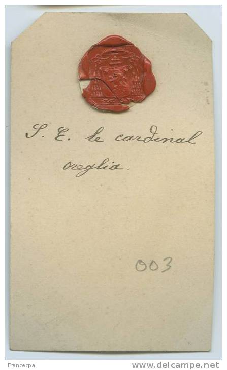 CACHET HISTORIQUE  - Sigillographie - 003 S.E. LE CARDINAL Oreglia  (très Belle Pièce) - Stempel & Siegel