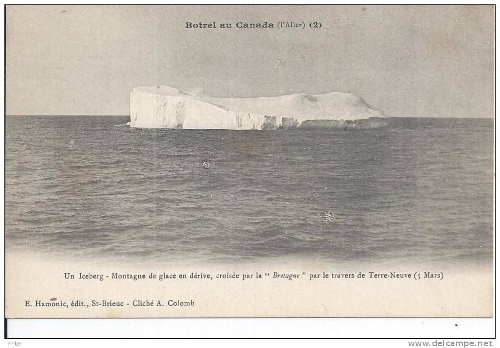 BOTREL AU CANADA - Un Iceberg - Montagne De Glace En Dérive Croisée Par La 'Bretagne" Par Le Travers De Terre-Neuve - Non Classés