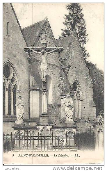 5. SAINT WANDRILLE .LE CALVAIRE. /  LL. - Saint-Wandrille-Rançon