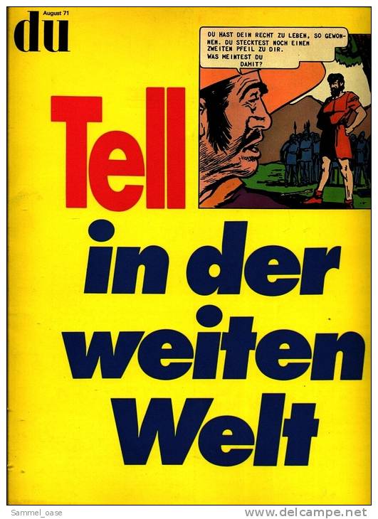 Kulturelle Monatsschrift  "DU" 1971 -  Großthema : Wilhelm Tell  -  Die Welt Entdeckt Den Schützen Tell - Autres & Non Classés