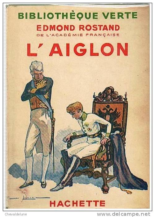 [ENFANTINA] EDMOND ROSTAND : L'AIGLON -   ILLUSTRATIONS DE PIERRE LISSAC - Bibliotheque Verte