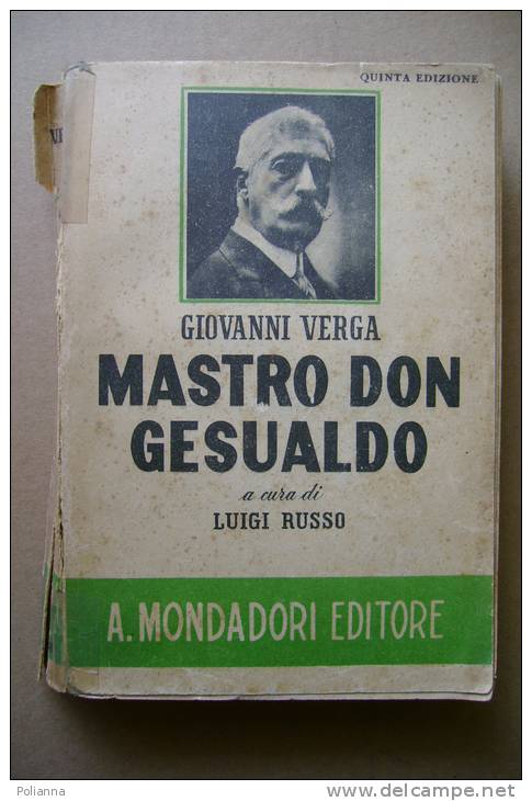 PBB/16 Giovanni Verga MASTRO DON GESUALDO Mondadori Ed. 1944 A Cura Di Luigi Russo - Clásicos