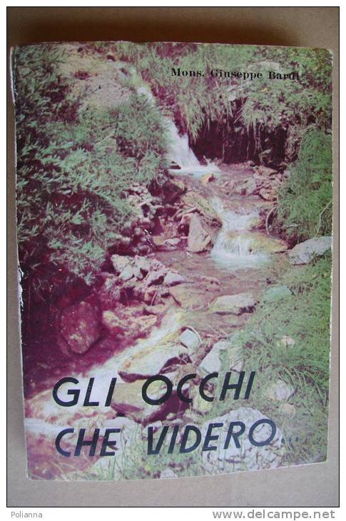 PBB/41 G.Bardi GLI OCCHI CHE VIDERO Alzani 1957/Bernadetta - Religion