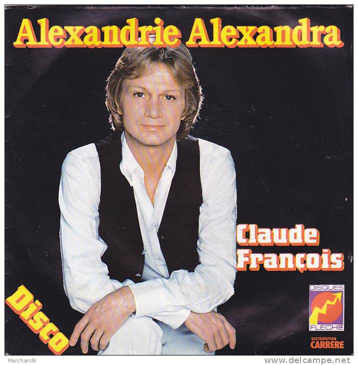 CLAUDE FRANCOIS . ALEXANDRIE ALEXANDRA / EVE - Other & Unclassified