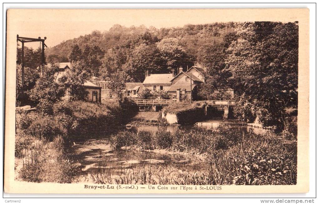 BRAY-ET-LU UN COIN SUR L'EPTE A SAINT-LOUIS 95 - Bray-et-Lû