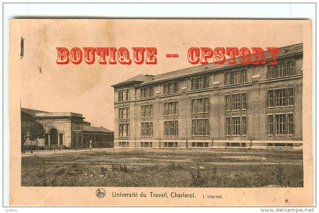 BELGIE - INTERNAT De L´Ecole Professionnelle De CHARLEROI - Université Du Travail - Dos Scané - Charleroi