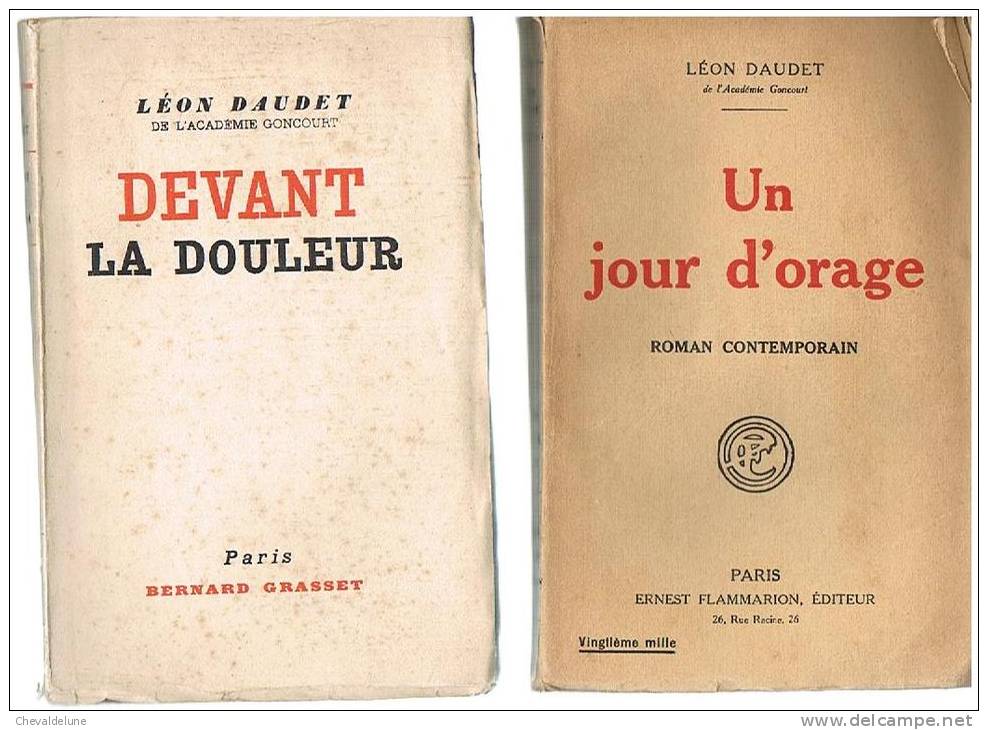 Léon DAUDET - LOT DE SIX LIVRES  : SOUVENIRS DE MEDECINE - JOURNALISME - ACTION FRANCAISE - ROMANS - - Wholesale, Bulk Lots