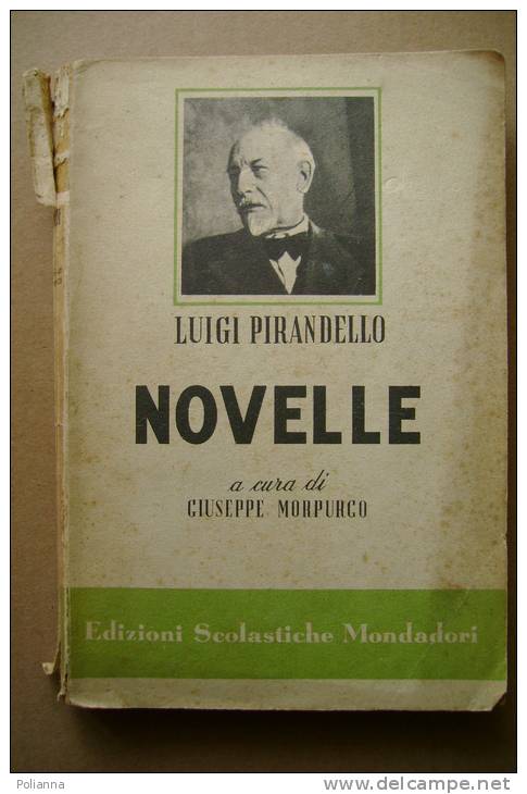PBC/11 Luigi Pirandello NOVELLE A Cura G.Morpurgo Ed.Scolastiche Mondadori 1948 - Old