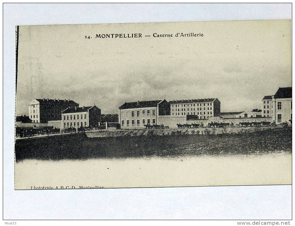 Carte Postale Ancienne : MONTPELLIER : Caserne D' Artillerie - Casernes