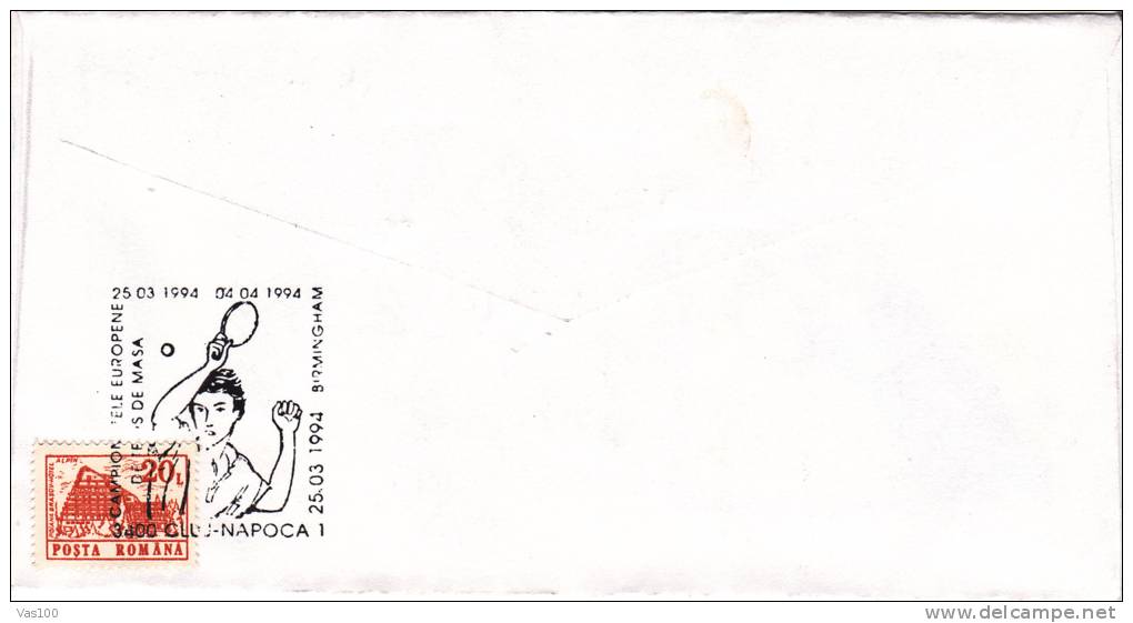 EUROPEAN TABLE TENNIS CHAMPIONSHIP, BIRMINGHAM, 1994, SPECIAL COVER, OBLITERATION CONCORDANTE, ROMANIA - Table Tennis