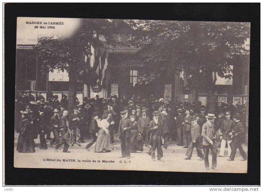 Paris - Evenement  Militaire -  Marche De L´armée 1904 - Hotel Du  Journal Le Matin La Veille - Autres & Non Classés