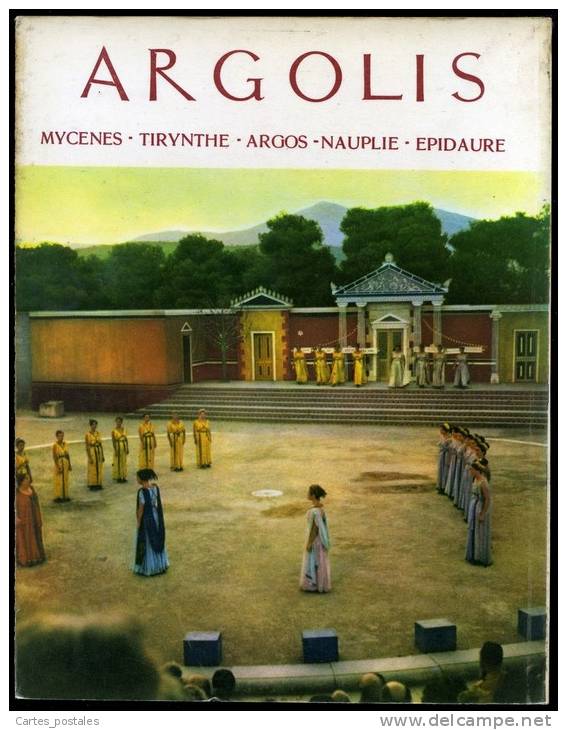 GRECE : ARGOLIS / MYCENES / TIRYNTHE / ARGOS / NAUPLIE / EPIDAURE - Non Classificati