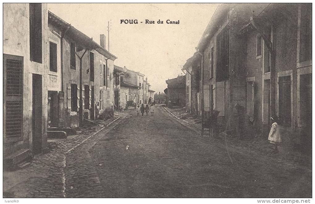 54 - FOUG - CPA  - Rue Du Canal - Vue Animée 1914 - Foug