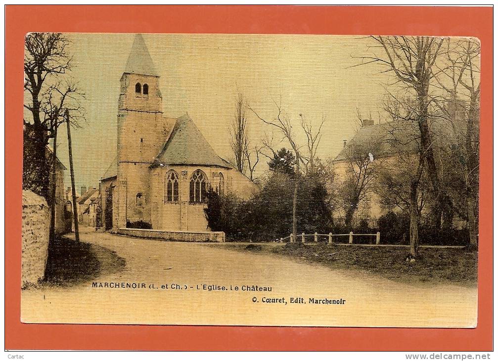 D41 - MARCHENOIR - L'EGLISE - LE CHATEAU  (CARTE COLORISEE) - Marchenoir