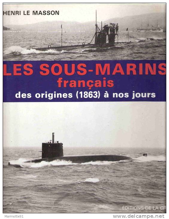 HISTORIQUE SOUS MARINS FRANCAIS MARINE NATIONALE 1863 GUERRE MARITIME - Boten