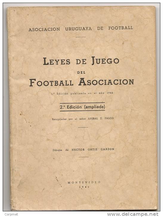 FUTBOL -  LEYES DE JUEGO Del FOOTBALL ASOCIACION - Montevideo 1946 - 112 Pág- Obsequio De ARMIÑO La Yerba De Los Gauchos - Sciences Manuelles