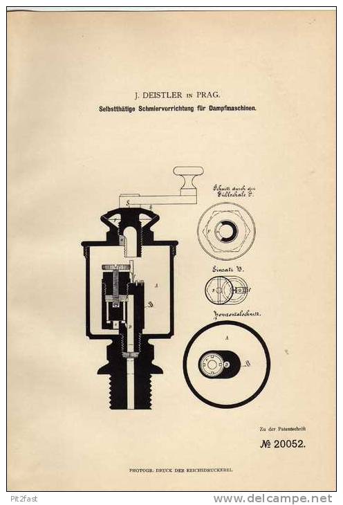 Original Patentschrift - J. Deistler In Prag , Schmierung Für Dampfmaschinen , 1882 !!! - Tools
