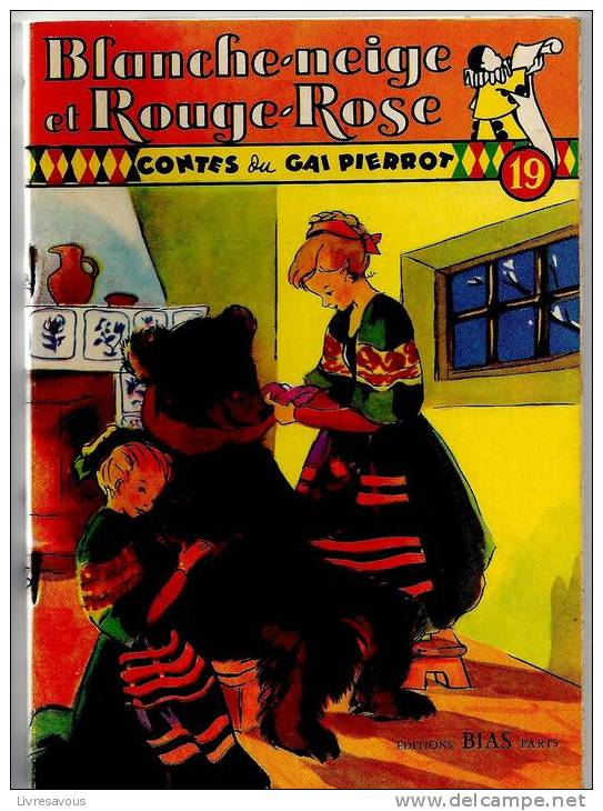 Blanche-Neige Et Rouge-Rose Contes Du Gai Pierrot N°19 Editions Bias Paris De 1956 - Contes