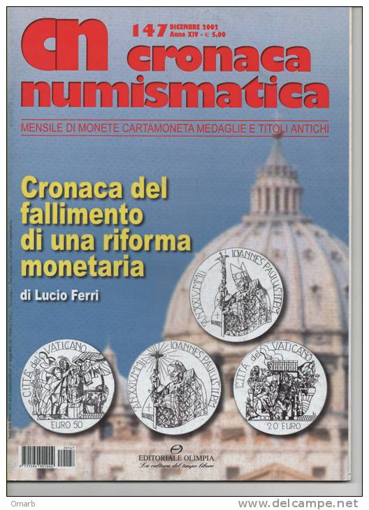 Lib019-3 Rivista Mensile "Cronaca Numismatica" Monete Cartamoneta Medaglie Titoli Antichi N.147 Dic.2002 Vaticano Papa - Italienisch