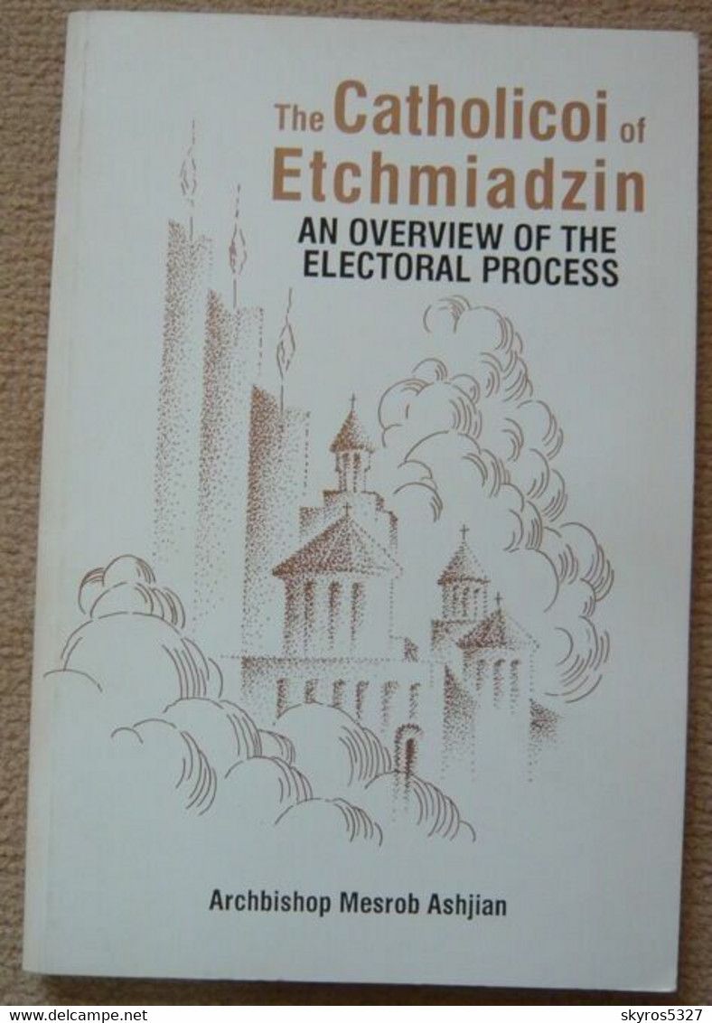 The Catholicoi Of Etchmiadzin - An Overview Of The Electoral Process - Nahost