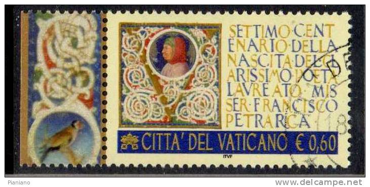 PIA  -  VATICANO - 2004 : 700° Nascita Francesco Petrarca (SAS 1371) - Oblitérés