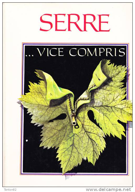 SERRE ... Vice Compris - Éditions Jacques Glénat - ( 1979 ) . - Serre