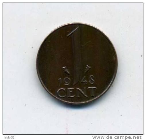 - PAYS BAS . 1C. 1948 . - 1 Cent