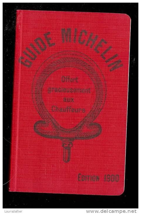 GUIDE MICHELIN OFFERT GRACIEUSEMENT AUX CHAUFFEURS EDITION 1900/2000 - Michelin (guide)