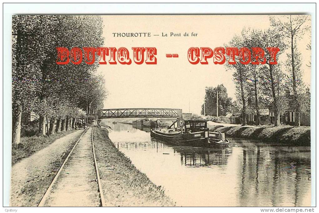 60 - THOUROTTE - Rare - Pont De Fer Sur Le Canal - Halage D´une Péniche - Batellerie Marinier - Dos Scané - Thourotte